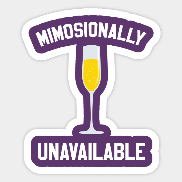 Mimosionally Unavailable Sticker by deeplygraphic